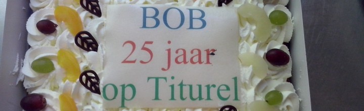 25 jaar wonen bij Titurel: Bob viert feest!